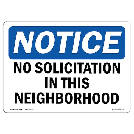 Signmission OSHA Notice Sign, 7" H, 10" W, Aluminum, No Solicitation In This Neighborhood Sign, Landscape OS-NS-A-710-L-14815